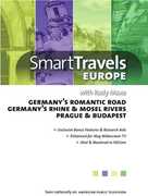Smart Travels Europe With Rudy Maxa: Germany's Romantic Road /  Rhine AndMosel Rivers /  Prague and Bu , Rudy Maxa