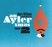 An Ayler Xmas Volume 2 , Mars Williams