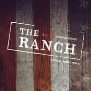 The Ranch (A Netflix Original Series Official Soundtrack) (Original S) 