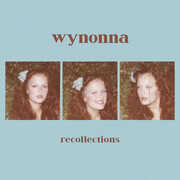 Recollections , Wynonna