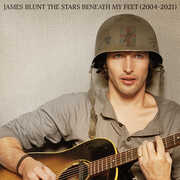 The Stars Beneath My Feet (2004-2021) , James Blunt