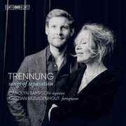 Trennung - Songs of Separation , Carolyn Sampson