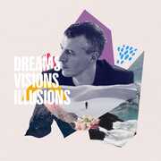 Dreams Visions Illusions , Nick Finzer