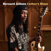 Luther's Blues , Bernard Allison