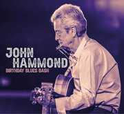 Birthday Blues Bash , John Hammond