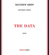 The Data , Matthew Shipp
