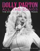 Dolly Parton All the Songs: The Story Behind Every Track 