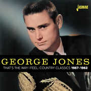 That'S The Way I Feel: Country Classics 1957-1962 [Import] , George Jones