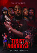 Trust Nobody 3 ""Who Can You Trust"" The Final Chapter , Jamal Woolard
