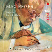Reger Inspired by Bach , Michael Schoch