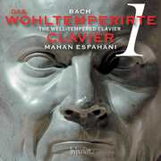 Bach: The Well-Tempered Clavier Book 1 , Mahan Esfahani