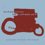 Live at Cliff Bell's Vol. II , Michael Sarian