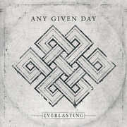 Everlasting , Any Given Day