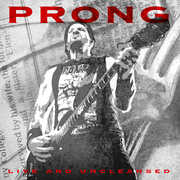 Live and Uncleansed , Prong