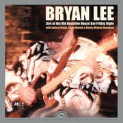 Live At The Old Absinthe House Bar... Friday Night , Bryan Lee