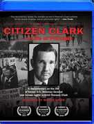 Citizen Clark a Life of Principle , Alice Walker