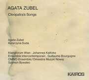 Agata Zubel: Cleopatra's Songs (Various Artists) , Various Artists