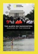 The March on Washington: Keepers of the Dream 