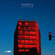 You Know , Nabou