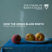 Now The Green Blade Riseth , Cambridge Choir of King's College