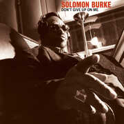 Don't Give Up On Me - Anniversary Edition , Solomon Burke