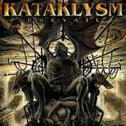Prevail , Kataklysm