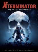 Xterminator And The AI Apocalypse 