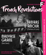 French Revelations: Fanfare D'Amour (Fanfare of Love) / Mauvaise Grain (Bad Seed) , Fernand Gravey