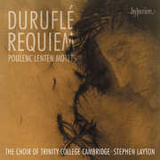 Durufle: Requiem: Poulenc: Lenten Motets , Stephen Layton