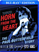 Horn From the Heart: The Paul Butterfield Story , Bob James & David Sanborn