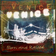 Born & Raised , Venice