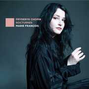 Chopin Nocturnes , Marie Francois