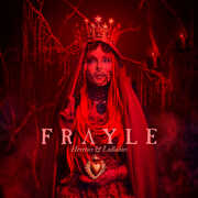 Heretics & Lullabies , Frayle