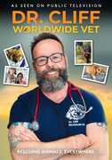 Dr. Cliff: Worldwide Vet 