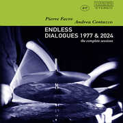 Endless Dialogues 1977 & 2024 , Andrea Centazzo
