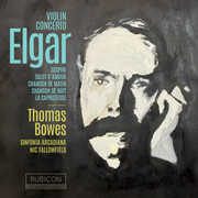 Elgar: Violin Concerto, Sospiri, Salut D'amour , Thomas Bowes