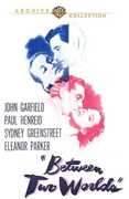 Between Two Worlds , John Garfield