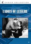 Ladies of Leisure , Barbara Stanwyck