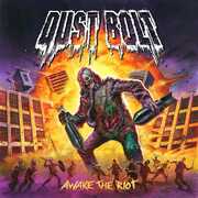 Awake the Riot , Dust Bolt