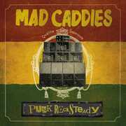 Punk Rocksteady , Mad Caddies