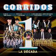 Corridos #1's La Decada (Various Artists) , Various Artists