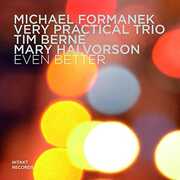 Even Better , Michael Formanek