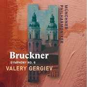Bruckner: Symphony No. 6 (Recorded Live at St. Florian) 