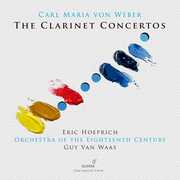 Clarinet Concertos , Hoeprich Orchestra Of The 18Th Century Waas