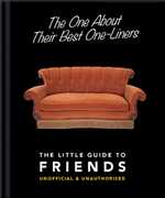 The One About Their Best One-Liners: The Little Guide To Friends 