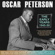The Early Years 1945-50 , Oscar Peterson