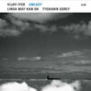 UnEasy , Vijay Iyer