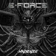 Mindbender , E-Force