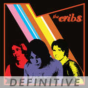 The Cribs - Definitive Edition , The Cribs