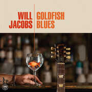 Goldfish Blues , Will Jacobs